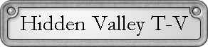 Hidden Valley T-V